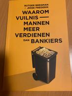 Waarom vuilnismannen meer verdienen dan bankiers, Boeken, Nieuw, Ophalen of Verzenden, Jesse Frederik; Rutger Bregman