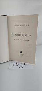 Fortuna's Kinderen - Annejat van der Zijl, Ophalen of Verzenden, Zo goed als nieuw, Annejat van der Zijl, Nederland