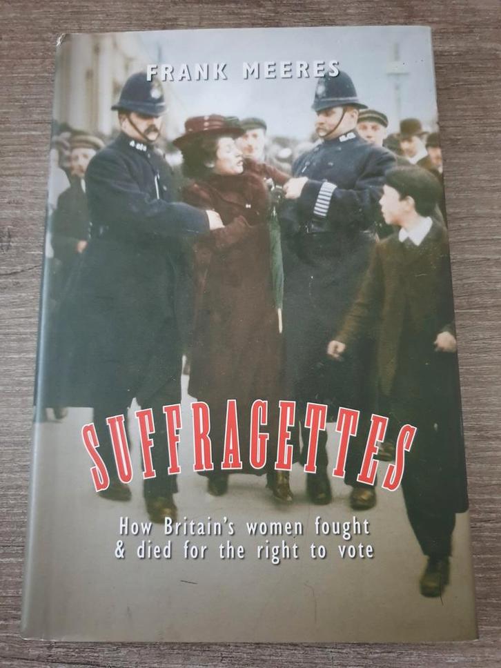 Suffragettes - Frank Meeres, Boeken, Overige Boeken, Gelezen, Ophalen of Verzenden