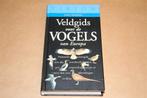 Veldgids voor de Vogels van Europa - Uitg. Tirion, Boeken, Ophalen of Verzenden, Zo goed als nieuw, Vogels