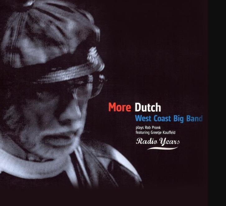 West Coast Big Band – More dutch radio years CD wcbb07/01, Cd's en Dvd's, Cd's | Jazz en Blues, Zo goed als nieuw, Jazz, 1980 tot heden