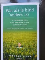 Wat als je kind 'anders' is? Deborah Reber, Ophalen of Verzenden, Zo goed als nieuw, Opvoeding vanaf 10 jaar, Deborah Reber