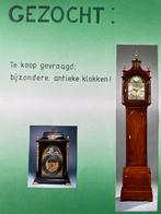 GEZOCHT; antieke staande klok,Engels of Hollands., Ophalen of Verzenden
