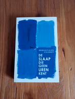 De Slaap die Geen Uren Kent - Sebastiaan Chabot, Boeken, Ophalen of Verzenden, Gelezen, Nederland