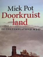 Miek Pot - Doorkruist land DE CONTEMPLATIEVE WEG (2014), Ophalen of Verzenden, Gelezen, Nederland