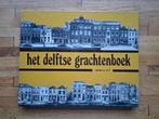 De delftse grachtenboek fotoboek geschiedenis zie tekst, Boeken, Ophalen of Verzenden, Zo goed als nieuw