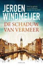 De schaduw van Vermeer van Jeroen Windmeijer, Ophalen of Verzenden, Zo goed als nieuw, Nederland