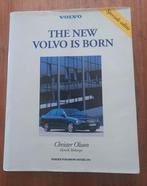 The New Volvo Is Born.- Olsson,Ch.& H.Moberger, Ophalen of Verzenden, Gelezen, Volvo, Olsson,Ch.& H.Moberger.