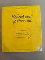 Boek: Holland voor je stress uit - Suzan Kuijsten, Ophalen of Verzenden, Zo goed als nieuw