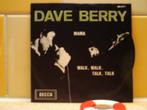 dave berry - mama  17d, Cd's en Dvd's, Vinyl Singles, 7 inch, Single, Ophalen of Verzenden, Zo goed als nieuw