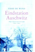 Eindstation Auschwitz; Schr de Wind; Uitg Meulenhoff; 2020, Boeken, Ophalen of Verzenden, Zo goed als nieuw