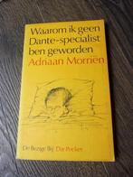 ADRIAAN MORRIËN/WAAROM IK GEEN DANTE-SPECIALIST BEN GEWORDEN, Ophalen, Gelezen, ADRIAAN MORRIËN