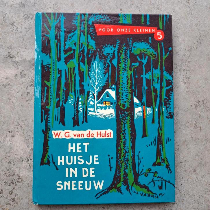 Het huisje in de sneeuw - W.G. van de Hulst, Boeken, Kinderboeken | Jeugd | onder 10 jaar, Gelezen, Fictie algemeen, Ophalen of Verzenden
