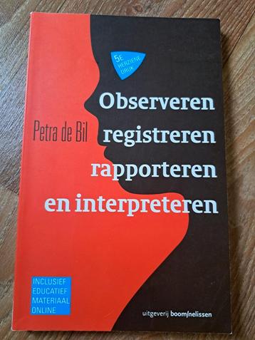 Observeren, registreren, rapporteren - Petra de Bil beschikbaar voor biedingen