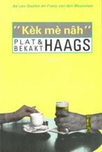Plat & bekakt Haags, Ophalen of Verzenden, Gelezen