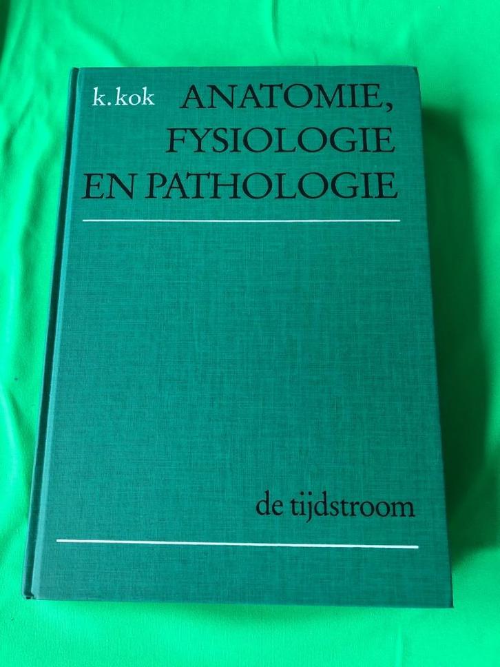 Anatomie , fysiologie en pathologie ( K. Kok )., Boeken, Studieboeken en Cursussen, Zo goed als nieuw, MBO, Beta, Ophalen
