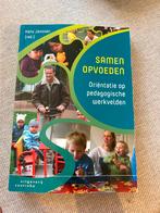 Samen Opvoeden - Oriëntatie op Pedagogische Werkvelden, Ophalen of Verzenden, Gelezen, Opvoeding tot 6 jaar