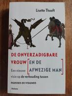 De Onverzadigbare Vrouw en de Afwezige Man - Lisette Thooft, Ophalen of Verzenden, Zo goed als nieuw, Lisette Thooft, Overige onderwerpen