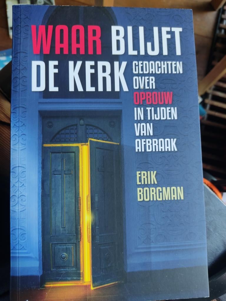 Waar blijft de kerk - Erik Borgman, Ophalen of Verzenden