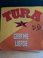 Tura - Geef Me Liefde (Single), Gebruikt, 7 inch, Single, Ophalen of Verzenden