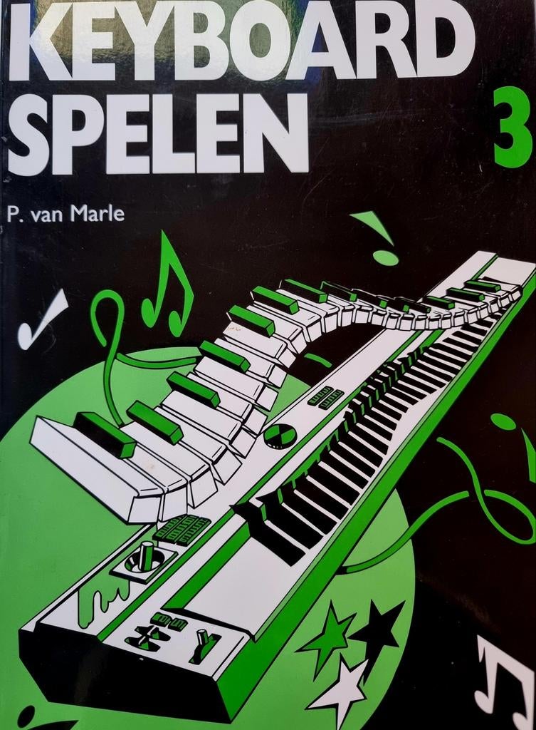 Keyboard Spelen 3 - P. van Marle, Muziek en Instrumenten, Bladmuziek, Zo goed als nieuw, Les of Cursus, Populair, Keyboard, Ophalen of Verzenden