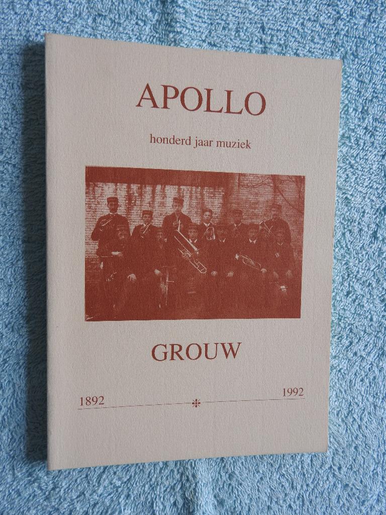 Apollo honderd jaar muziek Grouw 1892-1992, Ophalen of Verzenden, Zo goed als nieuw