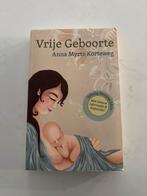 Vrije Geboorte - Anna Myrthe Korteweg (Herziene Editie), Ophalen of Verzenden, Zo goed als nieuw, Zwangerschap en Bevalling