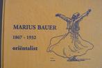 MARIUS BAUER / 1867 - 1932 / oriëntalisme / graficus, Ophalen of Verzenden, Zo goed als nieuw