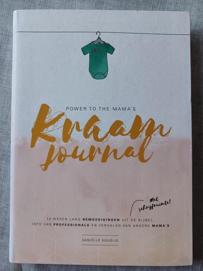 kraam journaal Danielle Koudijs, Ophalen, Zo goed als nieuw, Zwangerschap en Bevalling