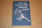 Het verkeerde paard. Koos van Zomeren., Boeken, Ophalen of Verzenden, Gelezen