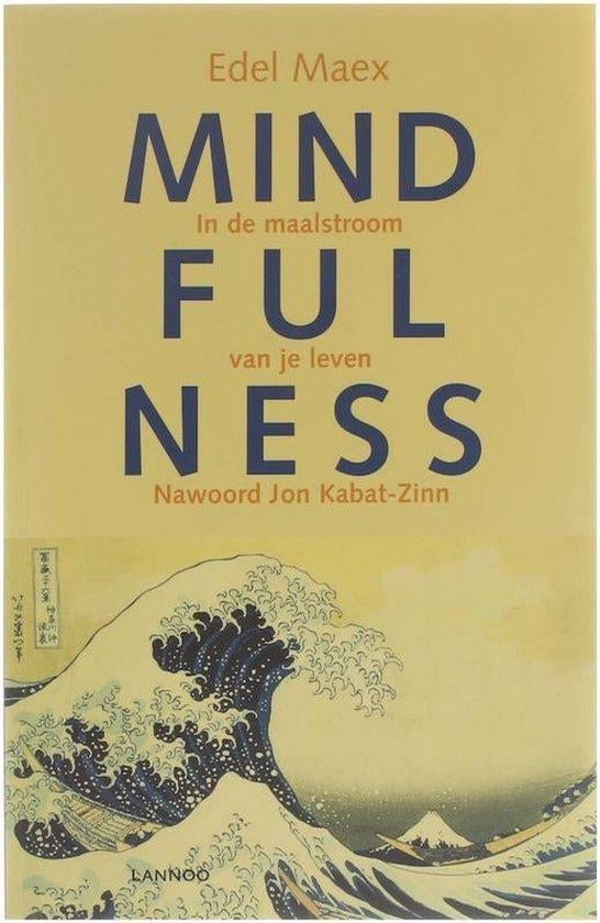 Edel Maex Mindfulness, Ophalen of Verzenden, Zo goed als nieuw, Overige onderwerpen, Achtergrond en Informatie