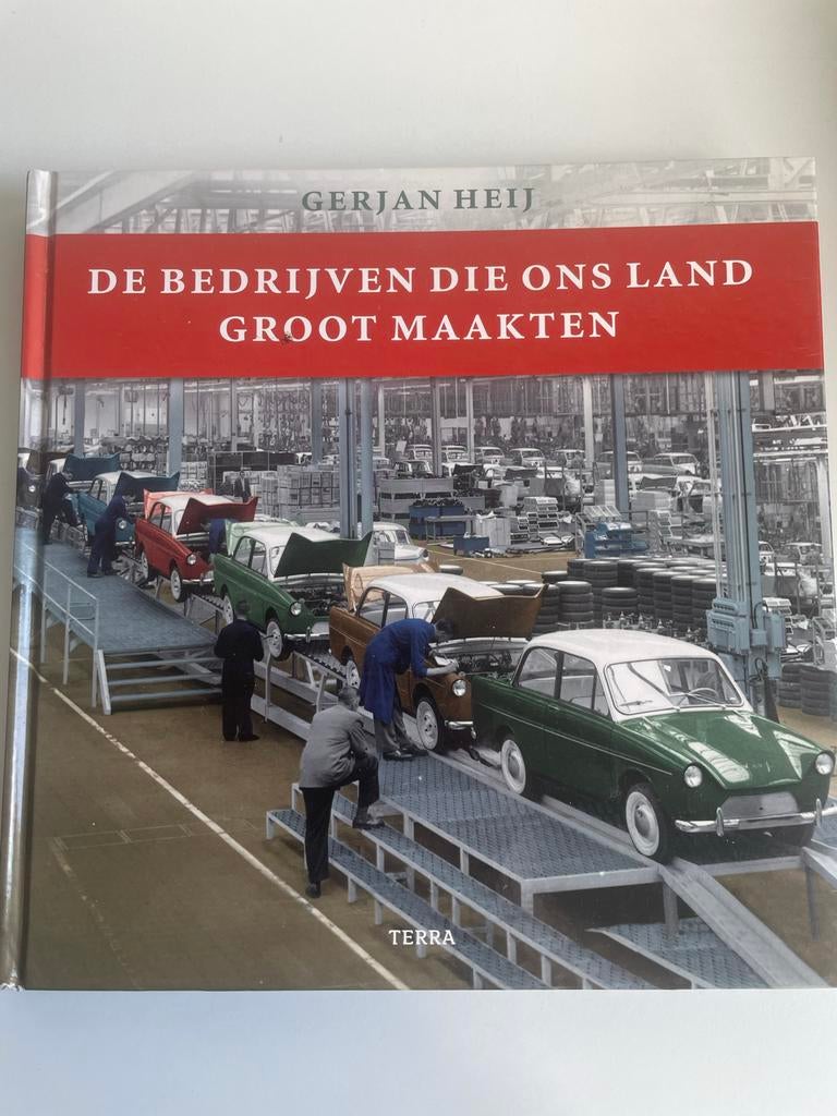 De Bedrijven Die Ons Land Groot Maakten - Gerjan Heij, Ophalen of Verzenden, 20e eeuw of later, Zo goed als nieuw