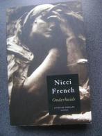 nicci french-onderhuids, Boeken, Ophalen of Verzenden, Gelezen