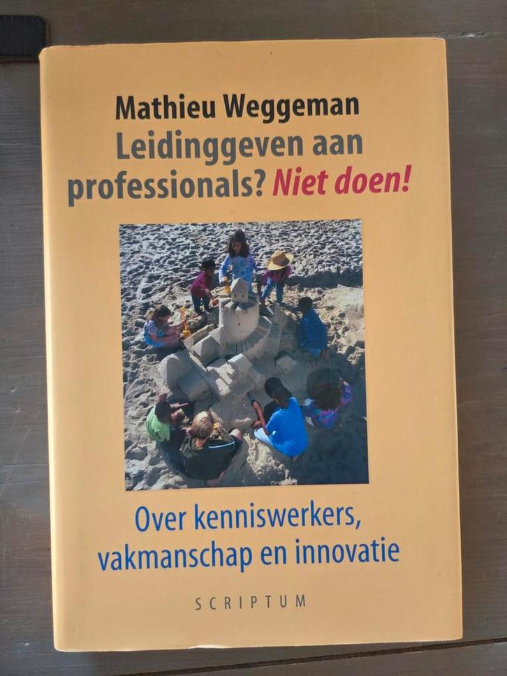 M. Weggeman - Leidinggeven aan professionals? Niet doen!, Boeken, Wetenschap, Zo goed als nieuw, Sociale wetenschap, Ophalen of Verzenden