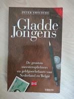 Gladde Jongens - Peter Smolders, Boeken, Ophalen of Verzenden, Gelezen, Peter Smolders, Overige