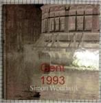 Boek: Gent 1993, Simon Woudwijk, ISBN 2171720339652, Boeken, Geschiedenis | Stad en Regio, Ophalen of Verzenden, Zo goed als nieuw