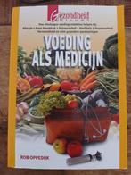 R. Oppedijk - Voeding als medicijn, R. Oppedijk, Dieet en Voeding, Ophalen of Verzenden, Zo goed als nieuw