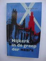 "Nijkerk in de greep der nazi,s ", Ophalen of Verzenden, 20e eeuw of later, Gelezen, P.de Zeeuw J.Gzn.