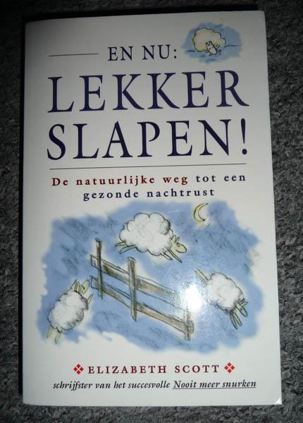 Boek ELIZABETH SCOTT - En nu: Lekker Slapen, Boeken, Advies, Hulp en Training, Zo goed als nieuw