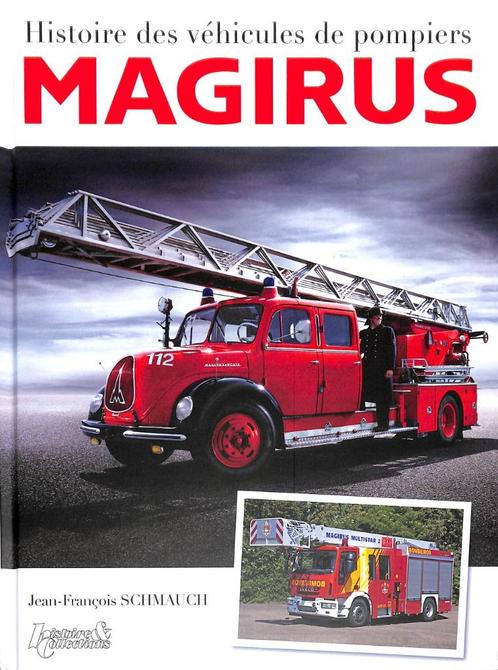 Magirus Histoire des véhicles de pompiers, Boeken, Vervoer en Transport, Nieuw, Vrachtwagen, Verzenden