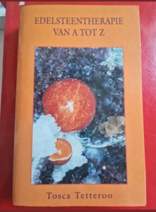 Edelsteentherapie van A tot Z Tosca Tetteroo, Boeken, Esoterie en Spiritualiteit, Ophalen of Verzenden
