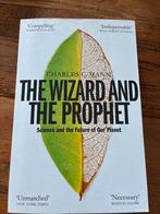 The Wizard and the Prophet - Charles C. Mann, Ophalen of Verzenden, Zo goed als nieuw, Maatschappij en Samenleving, Wereld