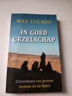 Max Lucado - In goed gezelschap, Ophalen of Verzenden, Zo goed als nieuw, Max Lucado