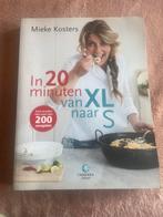 In 20 minuten van XL naar S, Mieke Kosters, Boeken, Ophalen of Verzenden, Gelezen, Dieet en Voeding