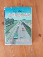 Op reis in Nederland van Dr L. van Egeraat, Gelezen, Ophalen of Verzenden