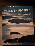 Meren en Rivieren - Het blauwe bloed der aarde, Boeken, Ophalen of Verzenden, Zo goed als nieuw, Natuur algemeen, Wereld Natuur Fonds