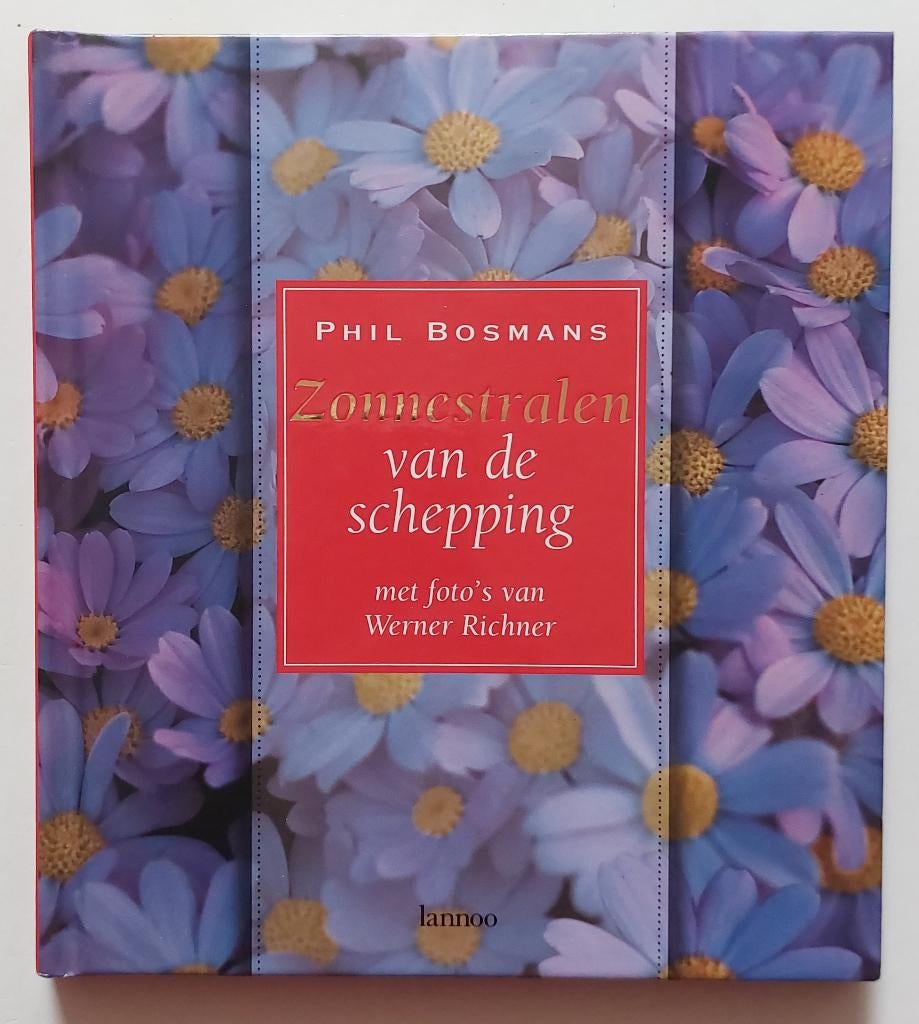 Zonnestralen van de schepping, Phil Bosmans, Boeken, Gedichten en Poëzie, Ophalen of Verzenden, Zo goed als nieuw, Phil Bosmans
