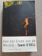T. O'Dell - Aan het einde van de wereld, T. O'Dell, Ophalen of Verzenden, Zo goed als nieuw, Nederland