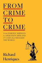 From crime to crime - Richard Henriques (incl.verz.kosten), Verzenden, Nieuw, Richard Henriques