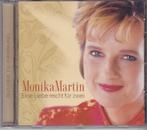 CD Monika Martin - Eine Liebe reicht für Zwei, Ophalen of Verzenden